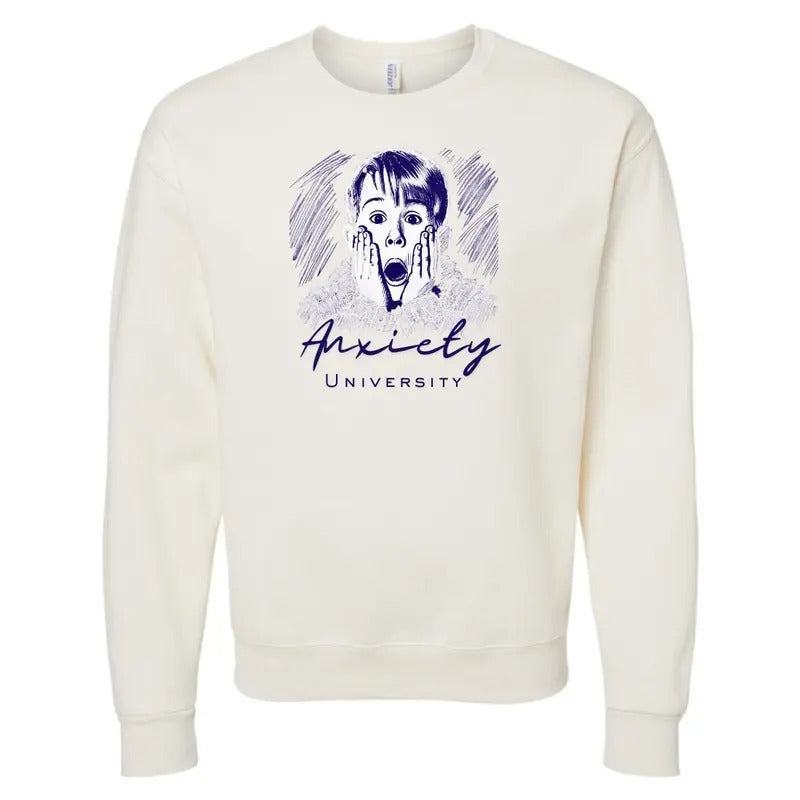 'Anxiety University' Sweatshirt T-Shirts, Hoodie | GrindPrints.com