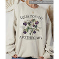 Aqua Tofana Apothecary Sweatshirt, Hoodie, Tee, Giulia Feminist Rights, Smash the Patriarchy, My Body My Choice, Pro Roe...