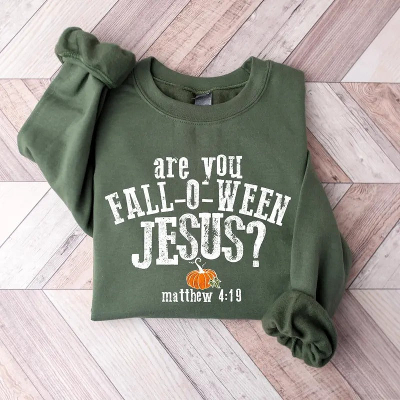 Are You Fall O Ween Jesus Funny Pumpkin Shirt Fall Shirt Halloween Pumpkin Christian Halloween T-Shirts, Hoodie, Sweatshirt