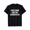 Awesome Like My Daughters Mom Dad Mother's Day Father's Day T-Shirt Made in USA Hoodie, Sweatshirt | GrindPrints.com