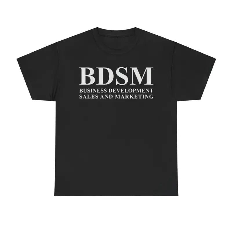 BDSM Business Development Sales and Marketing Funny Shirt Hoodie, Sweatshirt | GrindPrints.com