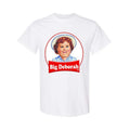 BIG DEBORAH Funny Tasteless T-Shirt Sweatshirt Hoodie, Trendy Shirt | GrindPrints.com