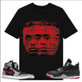 BIG Face LIL Uzii Verttttt, Shirt to match A J 1 High Zoom CMFT 2 Fire Red Cement Grey, A J 4 Bred, Shirt to matching...