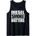 BLACK DIESEL SMOKE MATTERS, Diesel Truck Owner Roll Coal Tank Top T-Shirts, Hoodie, Sweatshirt | GrindPrints.com