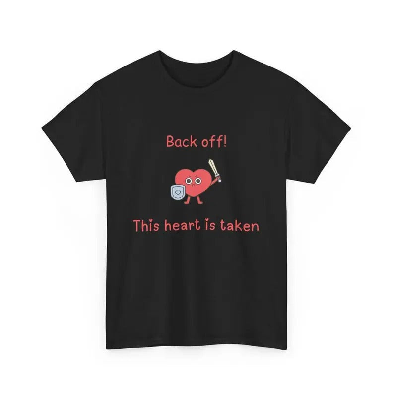 Back Off, This Heart Is Taken, Funny Relationship Unisex Heavy Cotton Tee, Love, Couples Matching Shirt, Humorous Graphic...