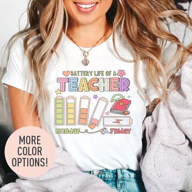 Back To School Battery Life Of A Teacher Shirt, Teacher Life Shirt, Teacher Appreciation Shirt, Back to School Shirt,...