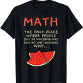 Back To School Shirts, Funny Math Shirts, Math And Watermelons Mathematics Calculation Numbers T-Shirt Cotton Fashion...