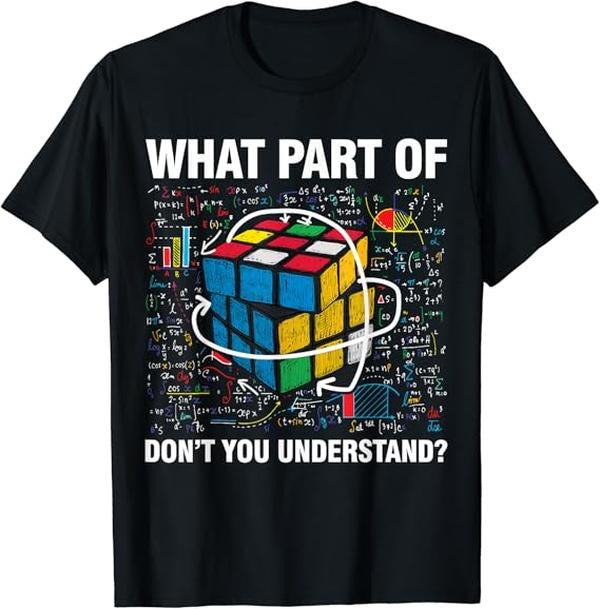 Back To School Shirts, Funny Math Shirts, What Part Of Don't You Understand Funny Speed Cubing Math T-Shirt Cotton...