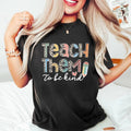 Back School Shirt Teacher Shirt Teacher Back School Teacher Teacher Appreciation Teach Them Be Kind T-Shirts, Hoodie, Sweatshirt