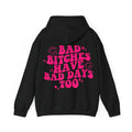 Bad Biitches Have Bad Days Too Funny Hoodie Casual Street Style Fleece Fabric Pullover Hooded Sweatshirt for Women for...