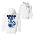 Bad Day to Be a Busch Light Unisex Both Sides Printed Hoodie Sweatshirt T-Shirt, Trendy Shirt | GrindPrints.com