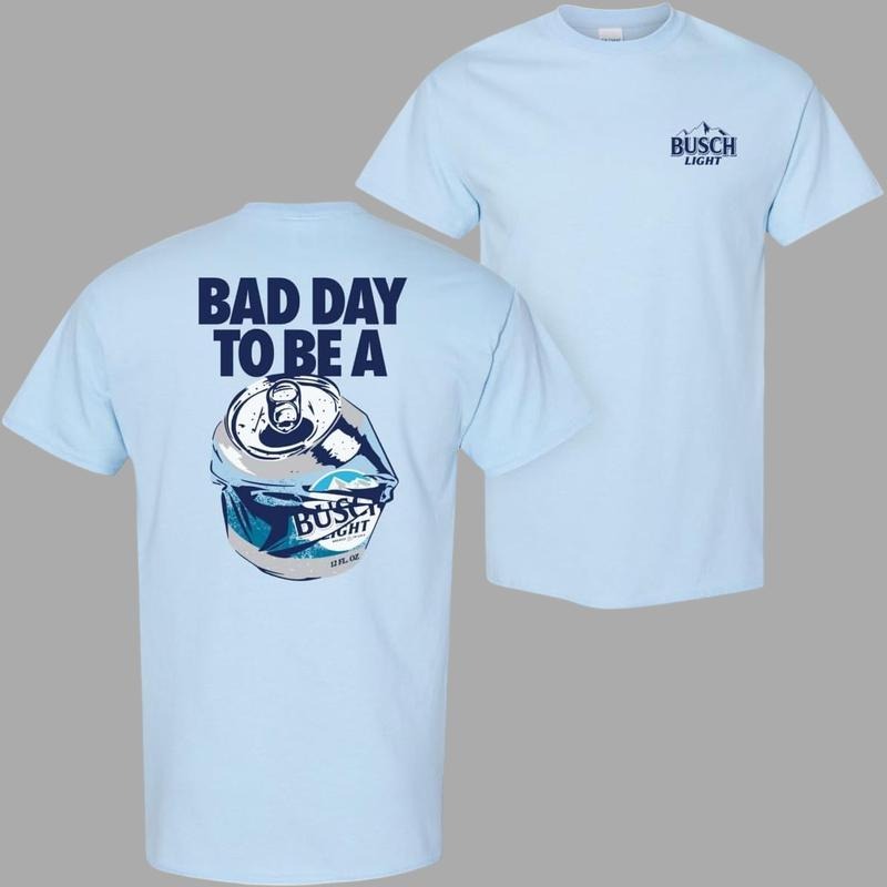 Bad Day to Be a Buschh Light T-Shirt Vintage Graphic Tees Cotton Top Streetwear For Men Hoodie, Sweatshirt | GrindPrints.com