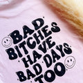 Bad Days Graphic Tee Hoodie, Sweatshirt | GrindPrints.com