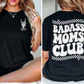 Badasss Moms Club Funny Mom Badass Mom Shirt Cool Moms Shirt New Mama Shirt Mom Life Shirt T-Shirts, Hoodie, Sweatshirt