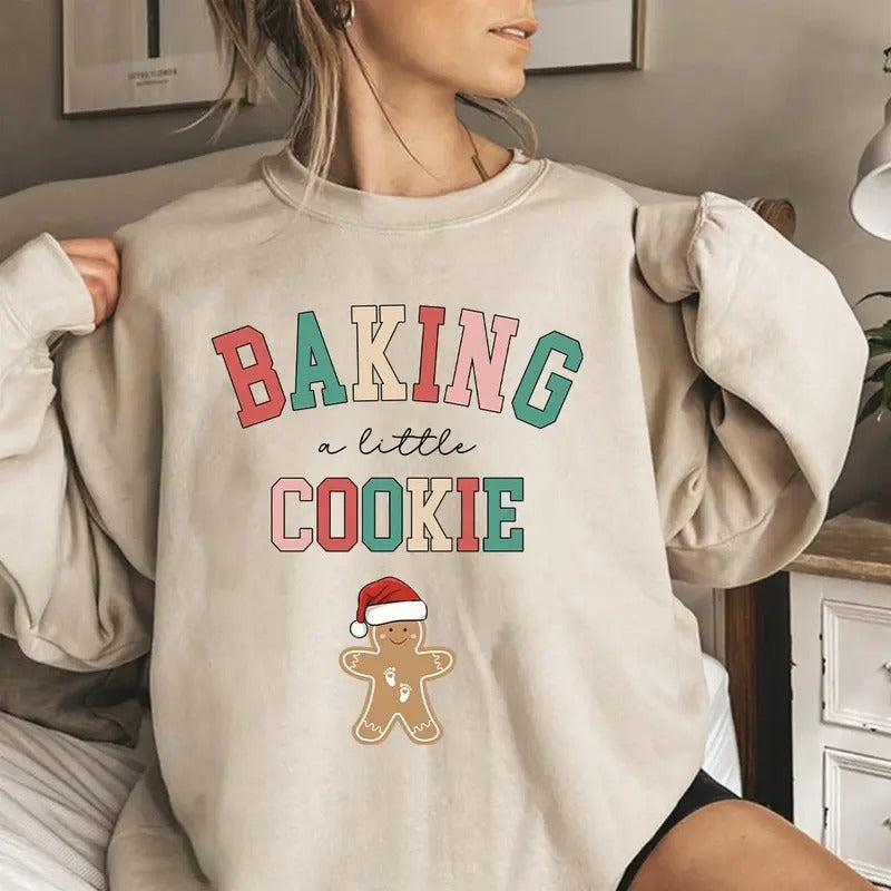 Baking a Little Cookie Pregnancy Announcement Sweatshirt,hoodie,tshirt, Cozy Holiday Maternity Wear | GrindPrints.com
