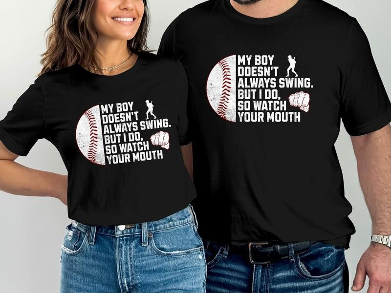 Baseball T Shirt, My Boy Doesn't Always Swing But I Do Shirt, Watch Your Mouth, Unisex T-Shirt, Gifts For Mom Dad , Short...