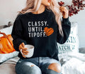 Basketball Sweatshirt for Basketball Mom, Classy Until Tipoff Sweater, Basketball Sweatshirts Women, Basketball Game Day...