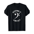 Bass clef Music T-shirt Keep it low-key Musician Humor T-shirt, Men's T-shirt Made in USA Hoodie, Sweatshirt