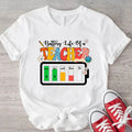 Battery Life of a Teacher Shirt, Funny Teacher T-Shirt, Teacher Life Tee, Teacher's Day Gift Shirt, Teacher Appreciation....