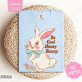 Be Cool Honey Bunny Comfort Colors Tshirt, Cute Easter Tshirt, Bunny Tshirt Hoodie, Sweatshirt | GrindPrints.com