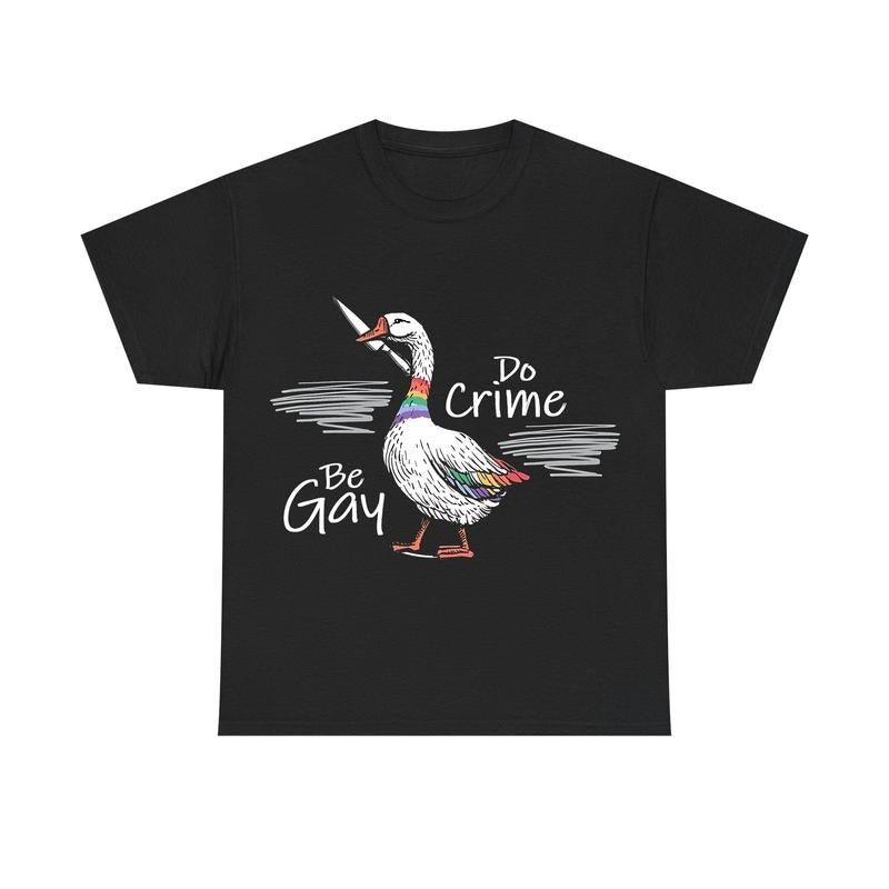 Be Gay Do Crime Goose Shirt, Gay Pride T-shirt, LGBTQ Pride Month Gift Hoodie, Sweatshirt | GrindPrints.com