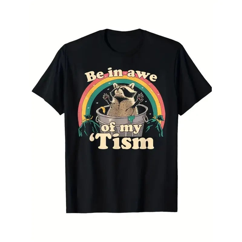 Be Awe My 'Tism" Humorous Print Ultra Soft Cotton Breathable & Moisture Wicking Casual Outdoor Activities Made Usa T-Shirts, Hoodie, Sweatshirt