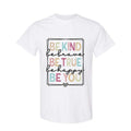 Be Kind Be Brave Be True Be Happy Be You Shirt - Kindness Shirt - Motivational Shirt - Inspirational Shirt