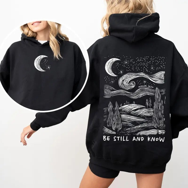 Be Still And Know, Bible, Faith, Christian, Religious Hoodie, Hooded Sweatshirt T-Shirts | GrindPrints.com