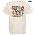 Be The Light Comfort Colors T-Shirt 'NLB' Hoodie, Sweatshirt | GrindPrints.com