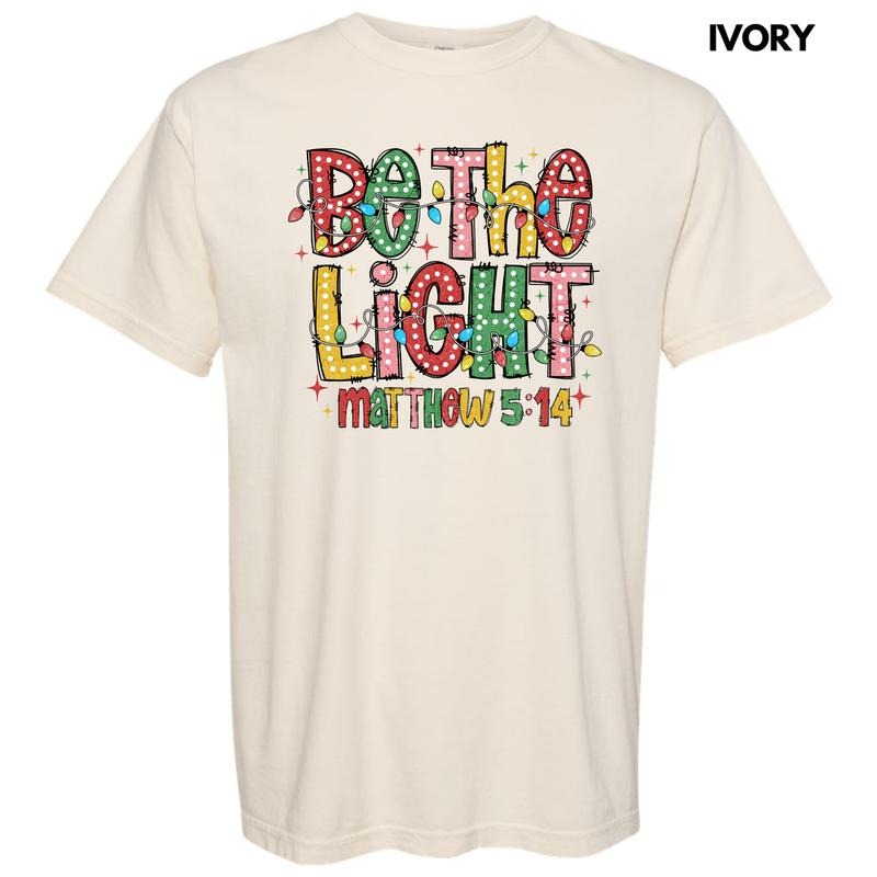 Be The Light Comfort Colors T-Shirt 'NLB' Hoodie, Sweatshirt | GrindPrints.com