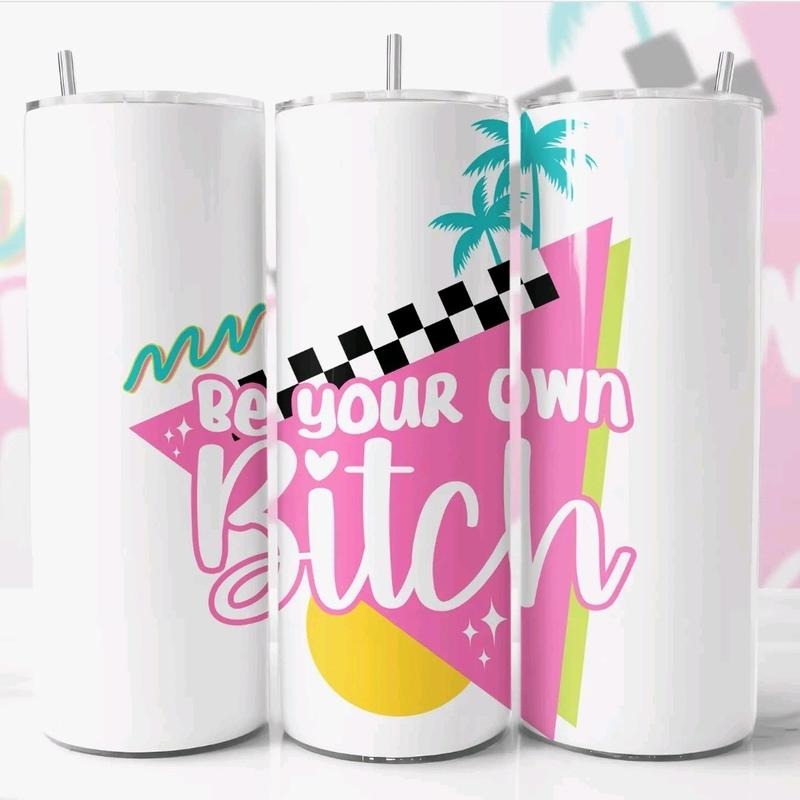 Be Your Own B*tch Skinny Tumbler T-Shirts, Hoodie, Sweatshirt | GrindPrints.com
