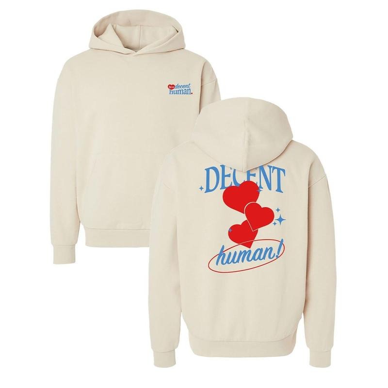 Be a Decent Human Heart Hoodie DRG T-Shirts, Sweatshirt | GrindPrints.com