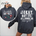 Beautifully Broken Hoodie Casual Street Style Fleece Fabric Pullover Sweatshirt for Women for Men T-Shirts | GrindPrints.com