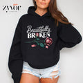 Beautifully Broken Hoodie Casual Style Fleece Fabric Pullover Sweatshirt Trend Tops for Women for Men, Perfect Gift T-Shirts