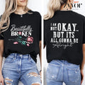 Beautifully Broken, Not Okay Tee Pure Cotton Casual Street Style Crew Neck Short Sleeve T-Shirt Tops Trendy For Women For...