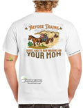 Before Trains : Dudes had to run wagons on your mom - Men's funny graphic T-shirt men Hoodie, Sweatshirt | GrindPrints.com