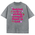 Behind Every Strong Woman There Is God Unisex Washed T-Shirt, Christian Jesus  t shirts, Vintage 90s Graphic Tee Gift...