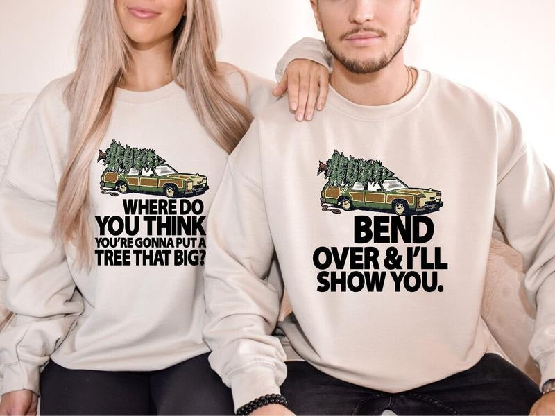 Bend Over And I'll Show You Matching Couple Christmas Sweatshirt, Griswold Family Shirt, Christmas Tree Shirt, Christmas...