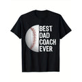 Best Dad Coach Ever Funny Baseball for Sport Lovers Men's Classic Patterned Pure Cotton Round Neck Short Sleeve Tee