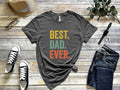 Best Dad Ever Shirt For Fathers Day Gift For Dad, Best Dad Tshirt For Dad, Funny Dad Gift From Daughter, Funny Birthday...