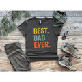 Best Dad Ever Shirt, Dad Shirt, Fathers Day shirt, Best Dad Shirt, Gift For Dad, Dada Shirt, Daddy Shirt, Father Shirt,...