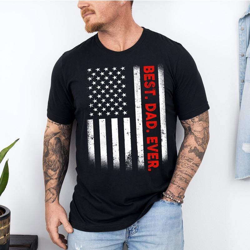 Best Dad Ever Shirt, USA Flag Patriotic Shirt, Fathers Day Gift for Daddy T Shirt, 4th of July Shirt, New Dad Birthday...