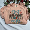 Best Mom Ever T-shirt; Mothers day gift Hoodie, Sweatshirt | GrindPrints.com