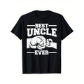[Best Uncle Ever Tee] 1pc Best Uncle Ever - 100% Cotton Graphic Tee