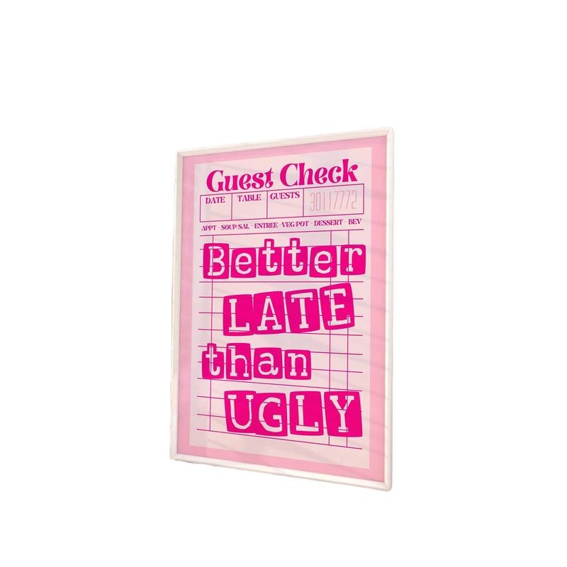 Better Late Than Ugly Guest Check Wall Art, Trendy Dorm Room Art, Girly Room Decor, Funny Wall Decor, Aesthetic Funky...