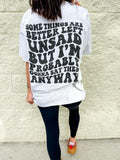 Better Left Unsaid Graphic Tee Hoodie, Sweatshirt | GrindPrints.com