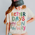 Better days are on the way boho hippie shirt, affirmations shirt, inspirational shirt, Graphic tee, Fashion Cotton,...