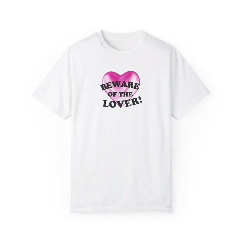 Beware of the Lover T-Shirt Hoodie, Sweatshirt | GrindPrints.com
