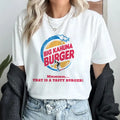 Big Kahuna Burger That Is A Tasty Burger Pulp Fiction Lovers Tshirt Jimmie Dimmick Shirt Hoodie, Sweatshirt | GrindPrints.com