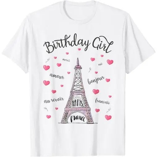 Birthday Girl Paris Themed Birthday Party Eiffel Tower T-Shirt Made in USA Hoodie, Sweatshirt | GrindPrints.com